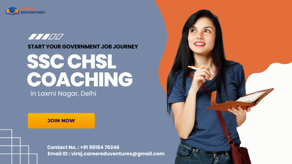 SSC CHSL Coaching in Laxmi Nagar Delhi.png