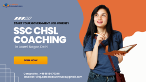 SSC CHSL Coaching in Laxmi Nagar Delhi
