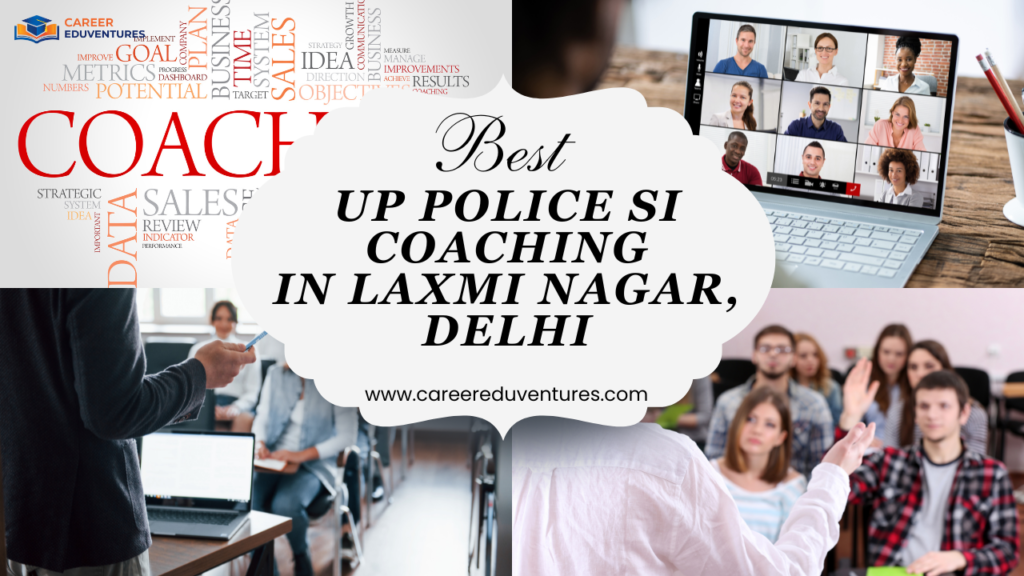BEST UP POLICE SI COACHING IN LAXMI NAGAR, DELHI.PNG