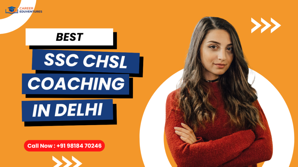 Best SSC CHSL Coaching in Delhi.png
