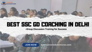 Best SSC GD Coaching in Delhi