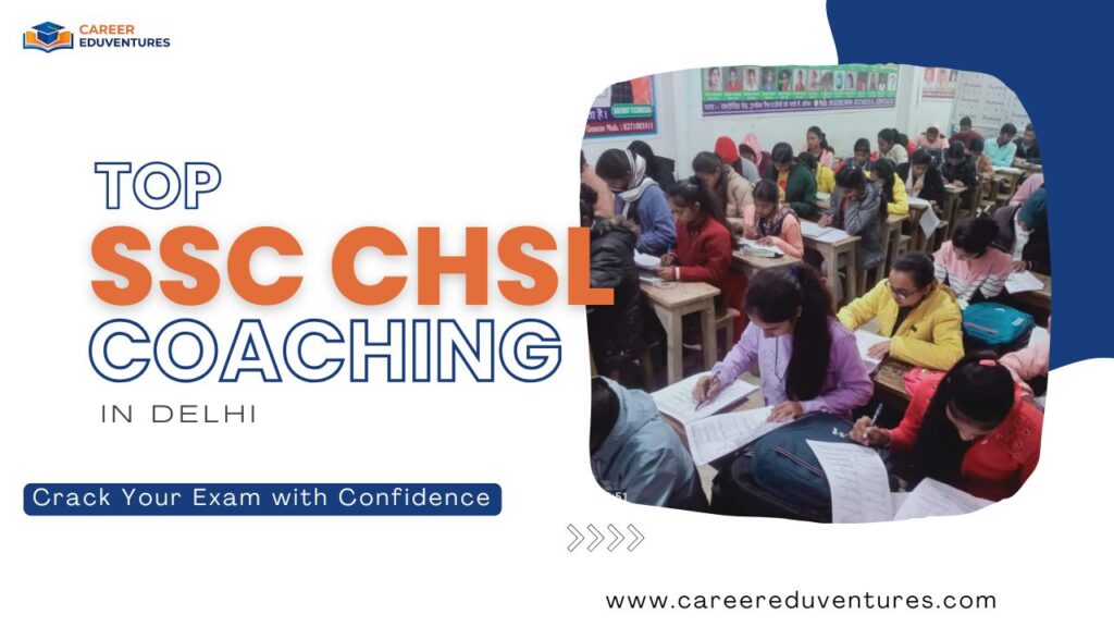 Top SSC CHSL Coaching in Delhi.png