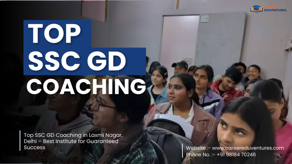 Top SSC GD Coaching in laxmi nagar, delhi.png