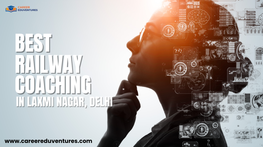 best railway coaching in laxmi nagar delhi.png