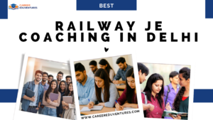Best Railway JE Coaching in Delhi