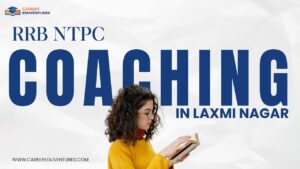 RRB NTPC Coaching in Laxmi Nagar, Delhi