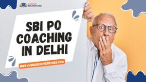 SBI PO Coaching in Delhi