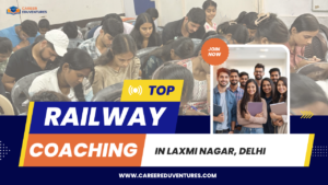 Top Railway Coaching in Laxmi Nagar, Delhi