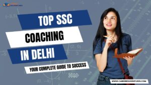 Top SSC Coaching in Delhi