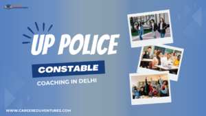 UP Police Constable Coaching in Delhi