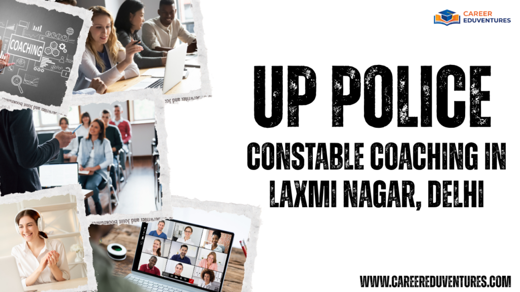 up police constable coaching in laxmi nagar, delhi.png