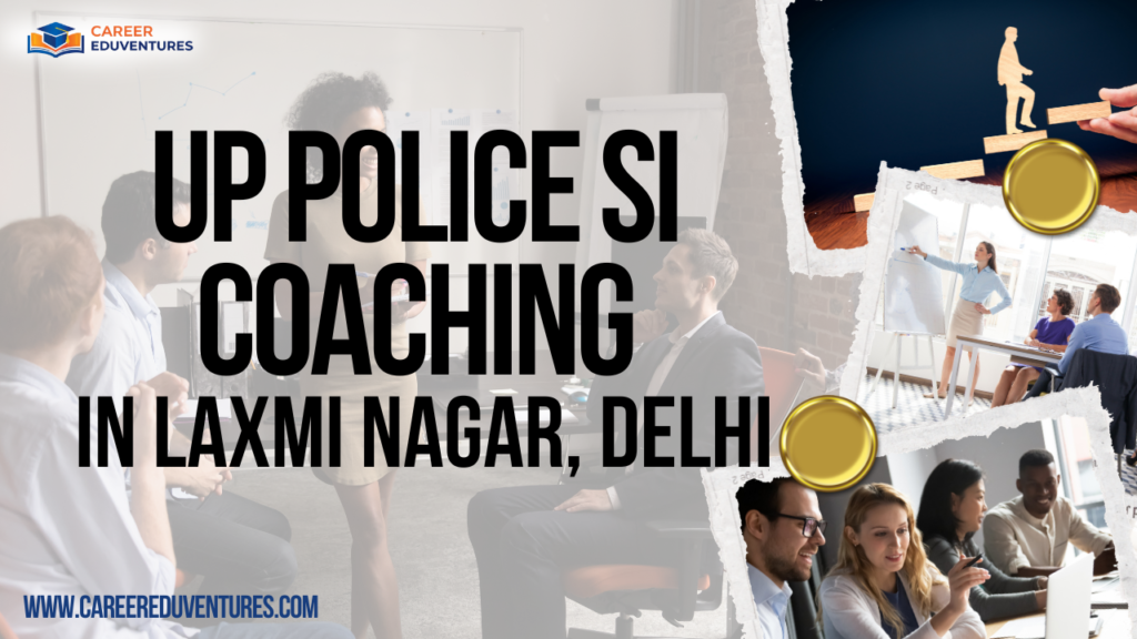 up police si coaching in laxmi nagar, delhi.png