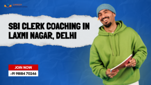 SBI Clerk Coaching in Laxmi Nagar, Delhi