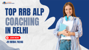 Top RRB ALP Coaching in Delhi