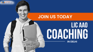 LIC AAO Coaching in Delhi