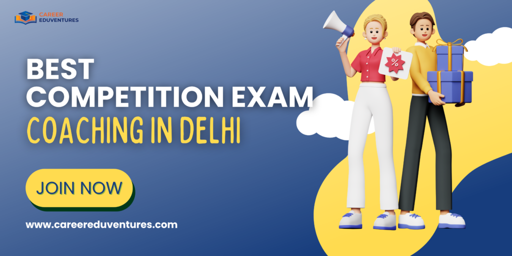 best competition exam coaching in delhi.png