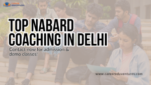 Top NABARD Coaching in Delhi