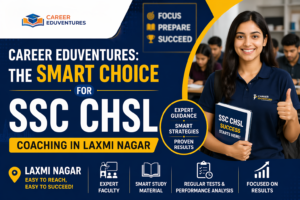 Best SSC CHSL Coaching in Laxmi Nagar