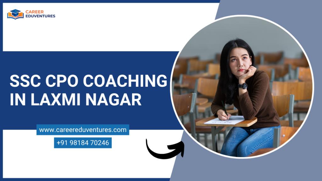 CR- SSC CPO Coaching in Laxmi Nagar.png