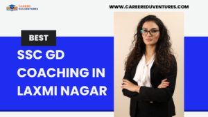 SSC GD Coaching in Laxmi Nagar