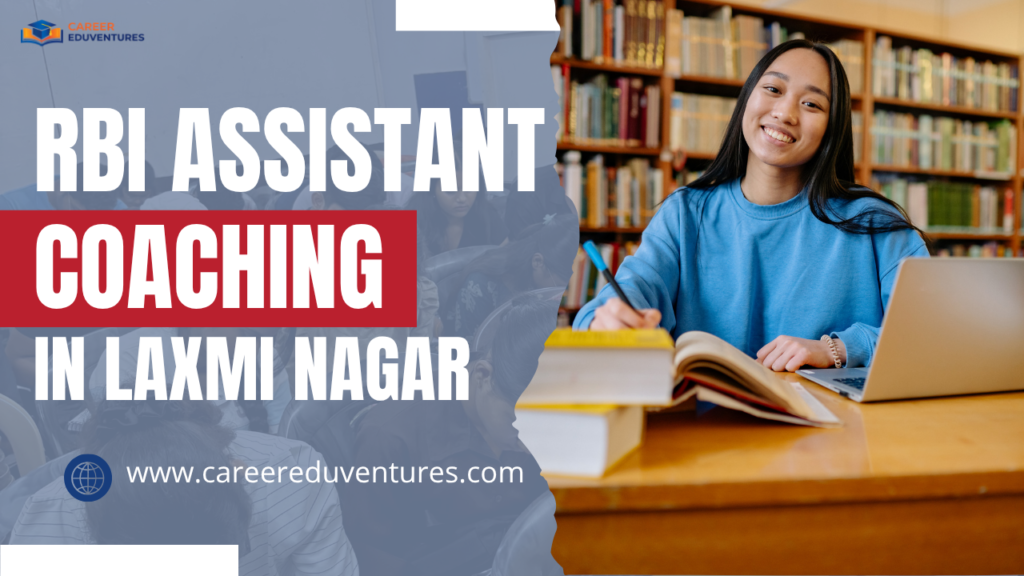 ce- rbi assistant Coaching in Laxmi Nagar.png