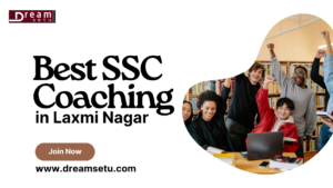 Best SSC Coaching in Laxmi Nagar