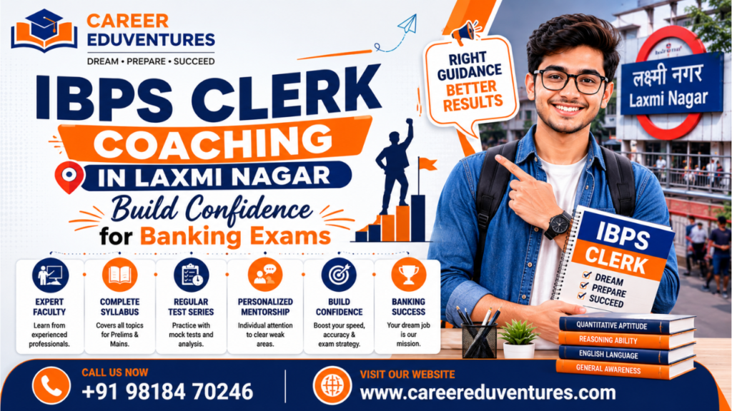 CE- IBPS Clerk Coaching in Laxmi Nagar.png
