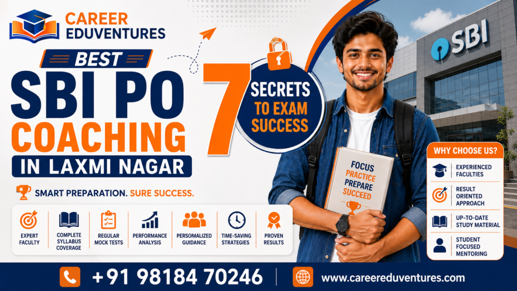 CE- Best SBI PO Coaching in Laxmi Nagar.png