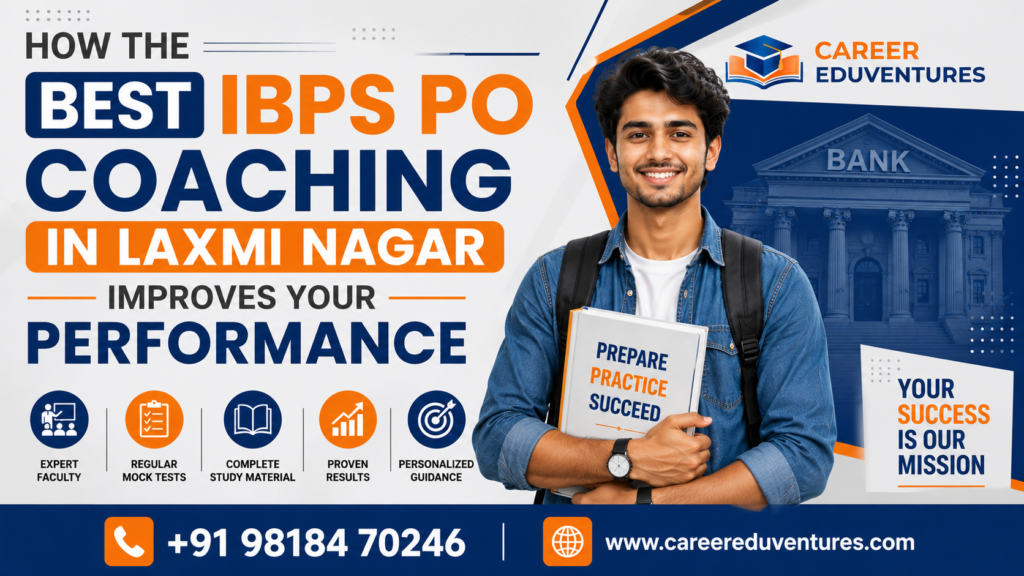 Career Eduventures- Best IBPS PO Coaching in Laxmi Nagar.png
