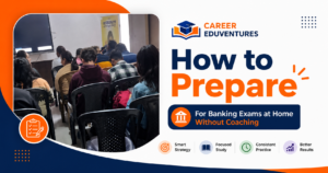 How to Prepare for Banking Exams at Home
