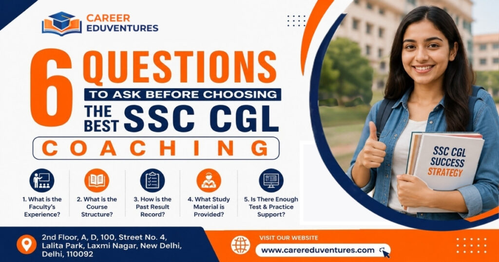 Choosing the Best SSC CGL Coaching in Delhi