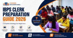 IBPS Clerk Preparation Guide 2026: Complete Strategy for Beginners